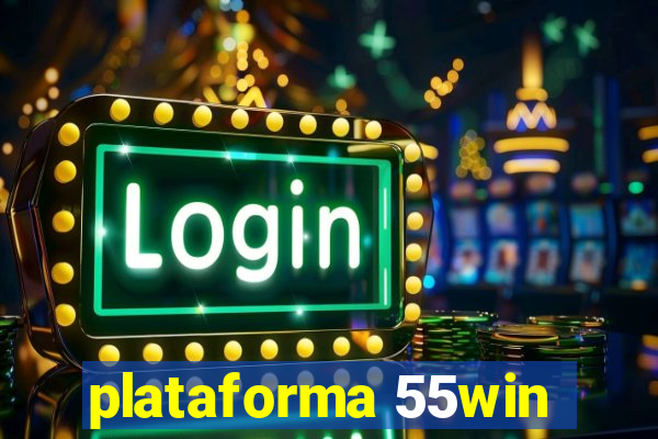 plataforma 55win